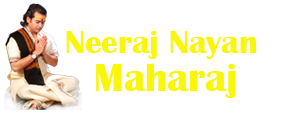 NEERAJ NAYAN JI MAHARAJ